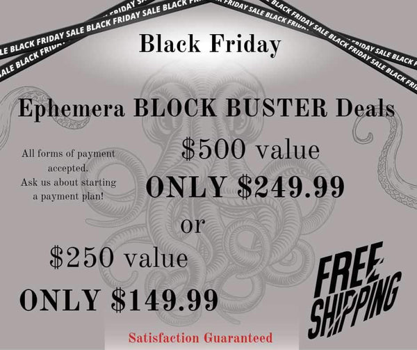 Black Friday Ephemera Deal